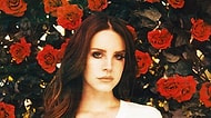 Hangi Lana Del Rey Şarkısının Senin Ruh Halini Anlattığını Söylüyoruz!