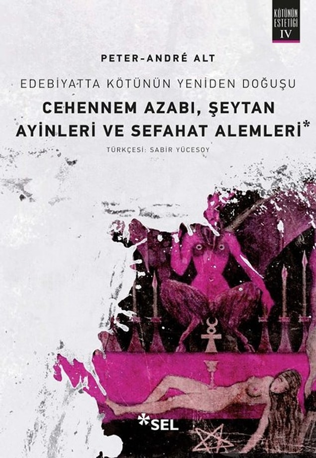 10. "Edebiyatta Kötünün Yeniden Doğuşu", Peter-Andre Alt