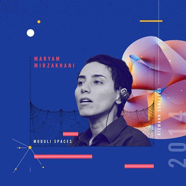 9. Maryam Mirzakhani eğik yüzeylerin simetrisi konusundaki çalışmalarıyla matematikte tarihe geçti.