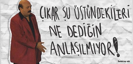 Sevişmeyi Bir Yaşam Felsefesi Haline Getiren Saldıray Abi'den 19 Sevişgen Replik