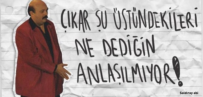 Sevişmeyi Bir Yaşam Felsefesi Haline Getiren Saldıray Abi'den 19 Sevişgen Replik