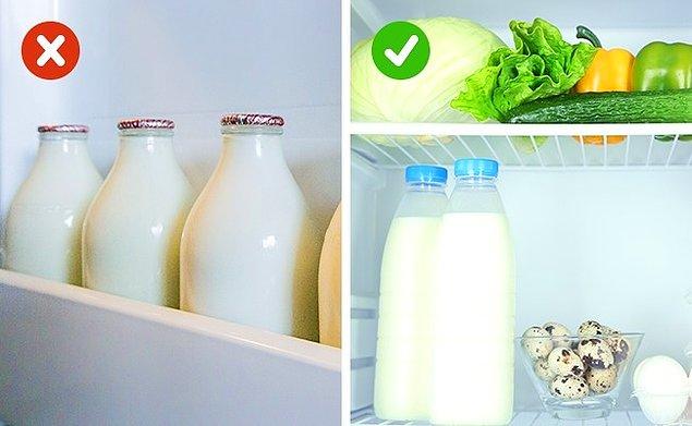 3. Sütü buzdolabının kapağında tutmayın.