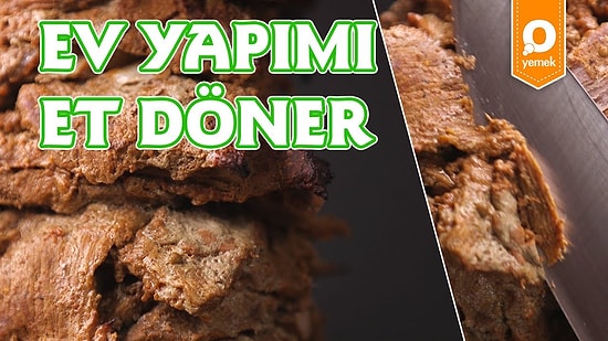 Tıpkı Sokaktaki Gibi Oldu: Evde Et Döner Nasıl Yapılır?