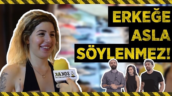 Bir Erkeğe Asla Söylenmemesi Gereken Şey Nedir?