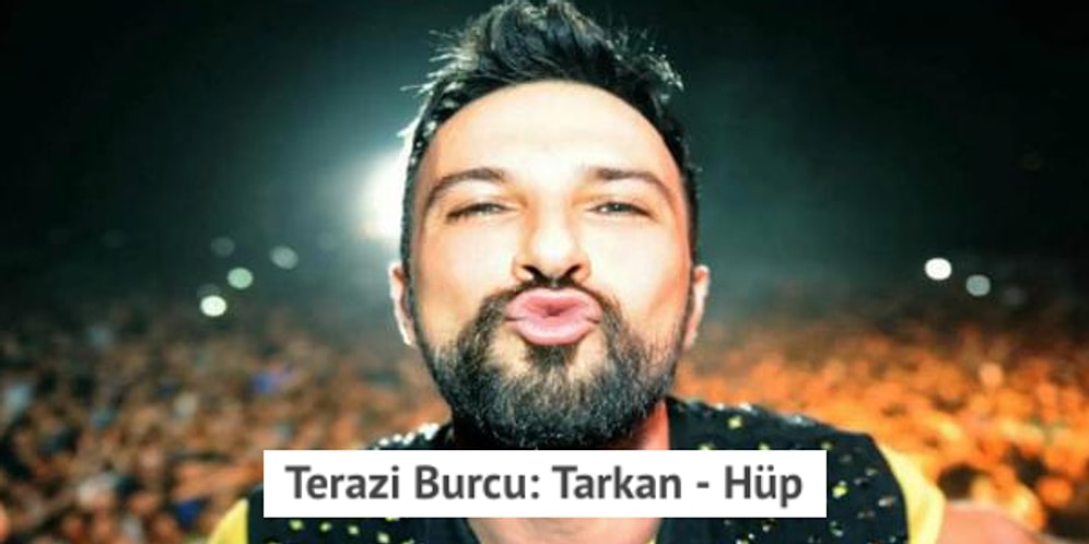 O Hepimizin Sesi! Karakter Özellikleriyle 12 Burca Uyumlu 12 Tarkan Şarkısı