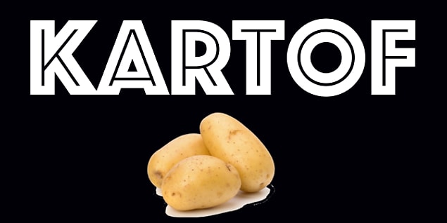 5. Görseldeki ''patates'' anlamına gelen söz hangi dile aittir?