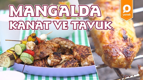 Sonuna Kadar Mangal Bizden Sorulur! Mangalda Enfes Kanat Nasıl Yapılır?