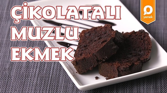 Kekten Daha Hafif Ama Bir O Kadar da Lezzetli: Çikolatalı Muzlu Ekmek Nasıl Yapılır?