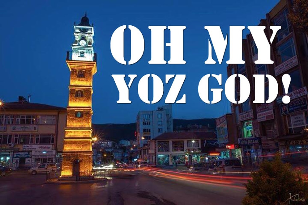 Yozgat İle İlgili Pek Bilinmeyen 10 Çarpıcı Bilgi