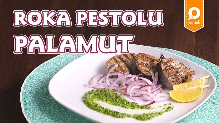 Balık Sezonu Açıldı! Roka Pestolu Palamut Nasıl Yapılır?