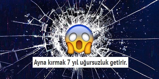 Büyüklerinden Duyduğu Batıl İnançlara Maruz Kalarak Büyüyen Neslin Bileceği 19 Durum