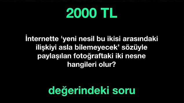 Doğru cevap! 1000 TL kazandın.