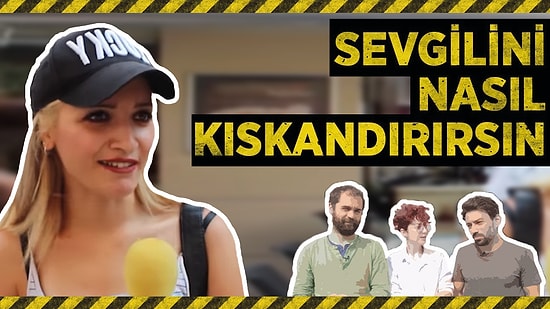Gerektiğinde Sevgilinizi Nasıl Kıskandırıyorsunuz?