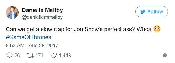 Her yerden Jon Snow'un poposuna övgüler yağmaya başladı tabii.