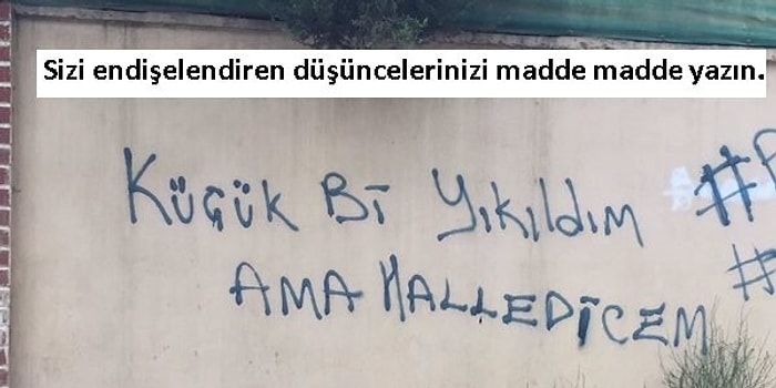 Anksiyete ve Panik Atak Hislerinizi Erkenden Kontrol Altına Almaya Yardımcı Olacak 27 Öneri