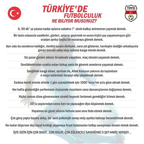 İşte Türkiye Profesyonel Futbolcular Derneği'nin “Türkiye’de futbolcu olmak kolay diyenlere…” başlığı ile paylaşılan görsel;