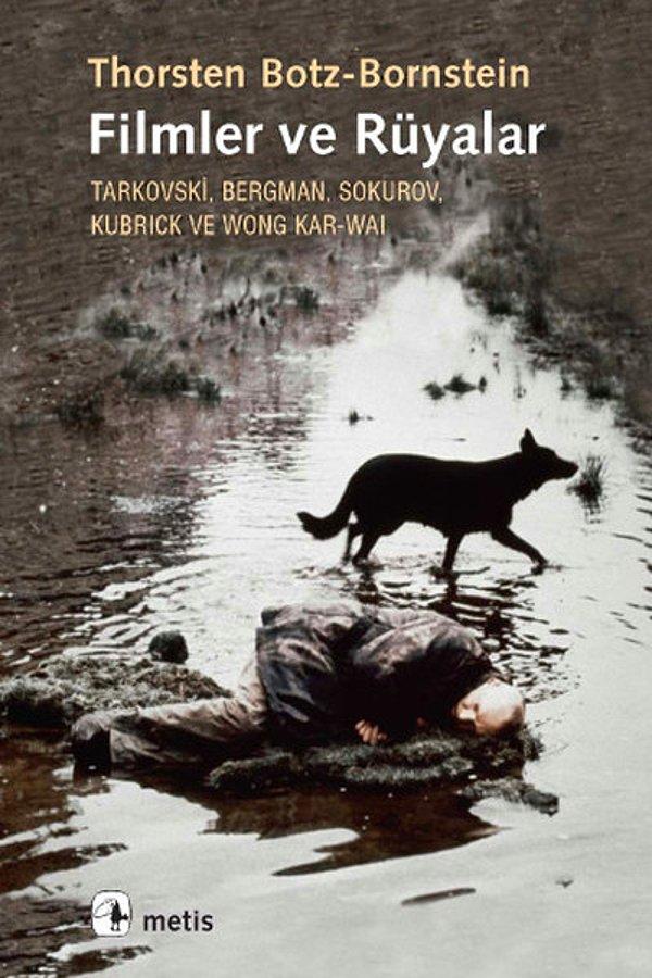 5. Filmler ve Rüyalar - Tarkovski, Bergman, Sokurov, Kubrick ve Wong Kar-wai