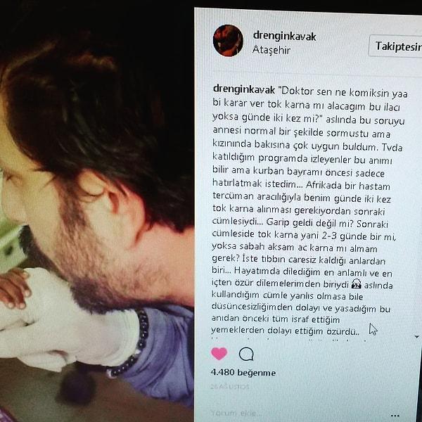 Dr. Engin Kavak'ın Instagram paylaşımını da çalarak Ekşi İtiraf'ta "Sınır Tanımayan Doktorlar"a katıldığını, Nijer'de Afrikalılara yardım ettiğini söylemiş.