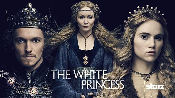 23. The White Princess (IMDB Puanı: 7.7)