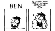 "Aaa Bu Ben" Tepkinizi Gizleyemeyeceksiniz! Her Kadının Kendinden Bir Parça Bulacağı 14 Karikatür