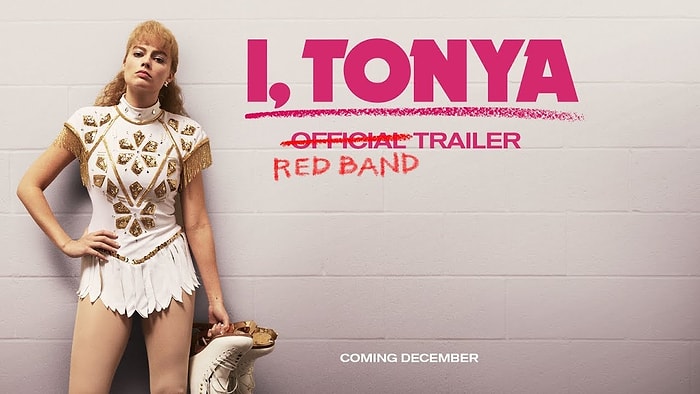 Margot Robbie’nin Başrolde Yer Aldığı 'I, Tonya' Filminden Fragman Yayınlandı