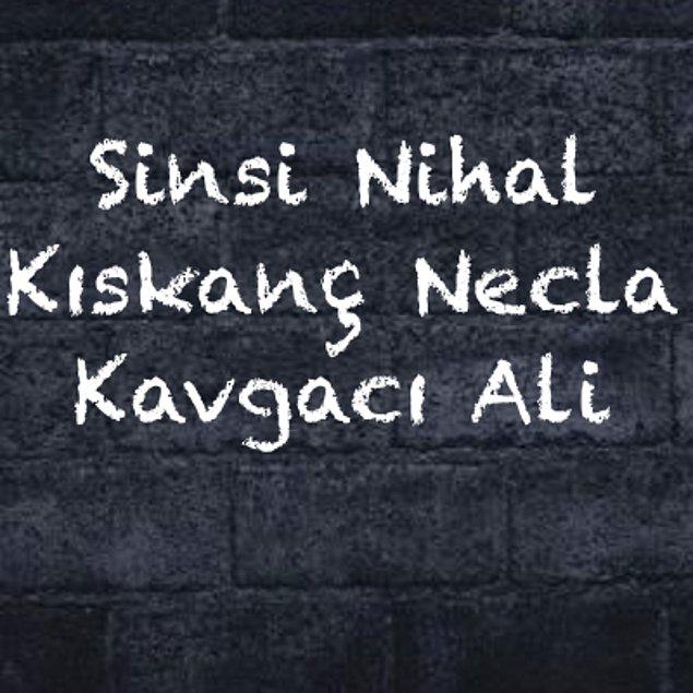 Nihal - Necla - Ali!
