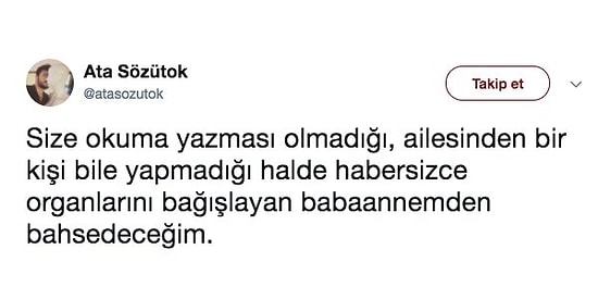 Okuma Yazması Olmadığı, Ailesinden Bir Kişi Bile Yapmadığı Halde Habersizce Organlarını Bağışlayan Babaannenin Hikayesi