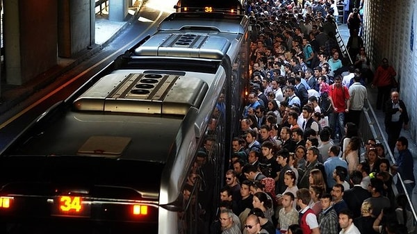 6. Bizden önce metrobüse binsin, yer kapsın.