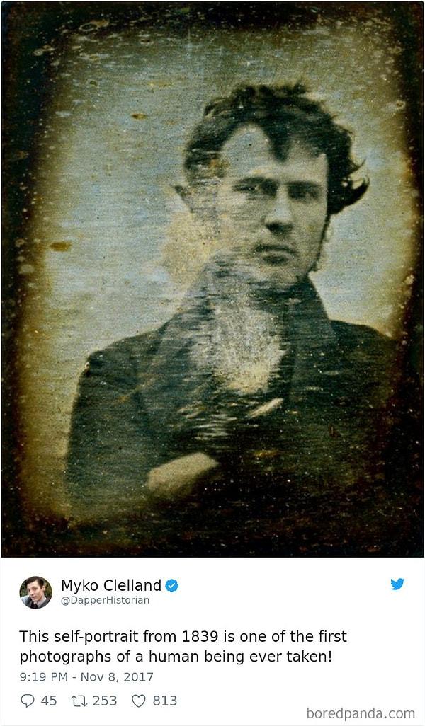 22. "1839'dan kalan oto-portre, bir insanın ilk çekilen fotoğraflarından biri!"