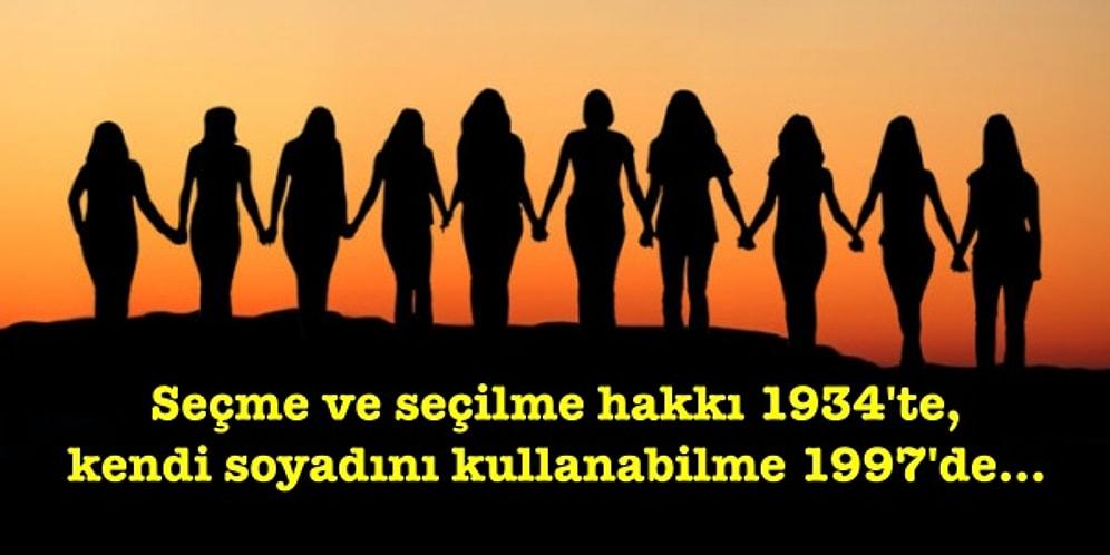 Dünya Kadın Hakları Günü: Osmanlı'dan Günümüze Türkiye Topraklarında Yaşayan Kadınlara Tanınan Hakların Tarihsel Gelişimi