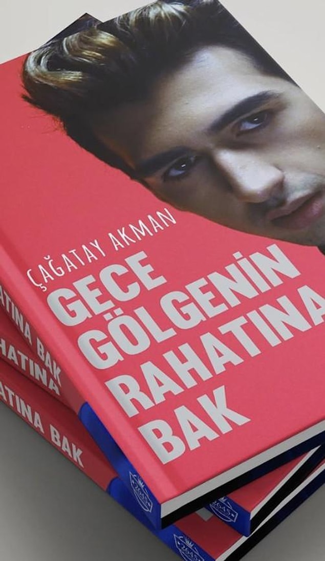 Bütün bunlar Çağatay Akman'ın şarkısıyla aynı ismi taşıyan "Gece Gölgenin Rahatına Bak" kitabını çıkarmasına engel değil. Hayırlı olsun diyoruz...