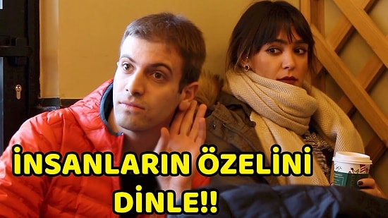 İnsanların Sohbetlerini Gizlice Dinleyerek Tepkilerini Ölçmek