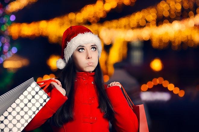 Kostümsüz Bir Noel Baba Misali Alışverişe Çıkıp Bir Türlü Hediye Alamamanızın 10 Sebebi