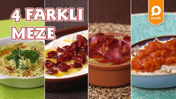 En Keyifli Sofraların Olmazsa Olmazı: 4 Farklı Meze Tarifi