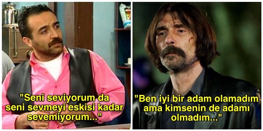 Bir Döneme Damga Vuran Türk Dizilerinden Hayat Dersi Niteliğinde 15 Replik