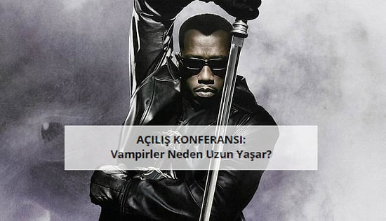 Sağlık Bakanlığı ve Kızılay'ın Yer Aldığı Konferans Tartışılıyor: 'Vampirler Neden Uzun Yaşar?'