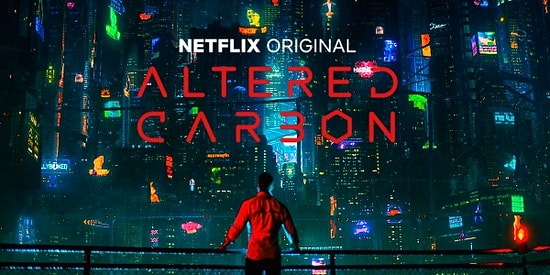 Bu Hafta Ne İzleyeceğim Derdine Son! Bilim Kurgu Arayışında Olanlara Özel: Altered Carbon