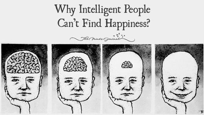 Happiness In Intelligent People Is The Rarest Thing In The World and Here Is Why
