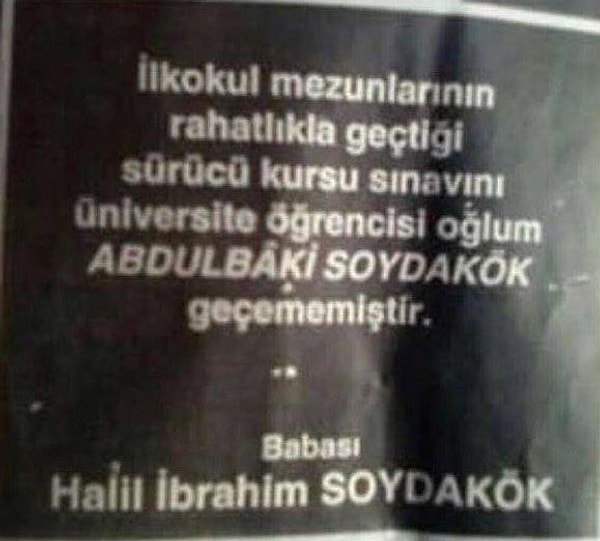 12. Abdülbaki Soydakök, babanı ne kadar üzdüğünün farkında mısın? :)