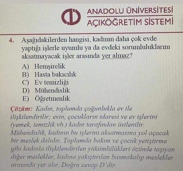 'Toplumda bakım ve çocuk yetiştirme gibi kadınla ilişkilendirilen yükümlülükleri özünde taşıyan diğer meslekler, kadına yakıştırılan basmakalıp meslekler arasında yer aldı. Doğru cevap D’dir.'