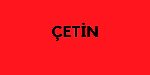 Senin evleneceğin kişinin soyadı: Çetin!