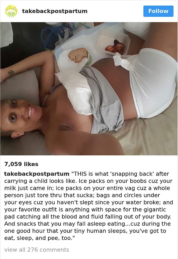 20. Вот на что на самом деле должны быть похожи послеродовые фото: пакеты со льдом на груди и в промежности, еда в постели и мешки под глазами. Потому что так оно и есть в жизни