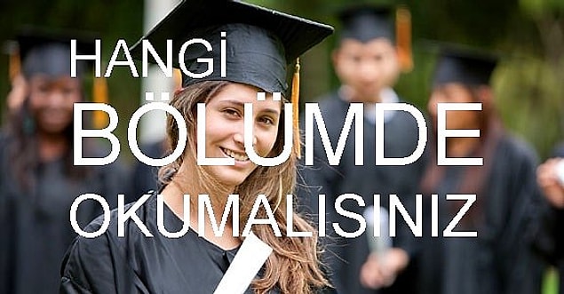 11. Aslında Siz Hangi Bölümde Okumalısınız?