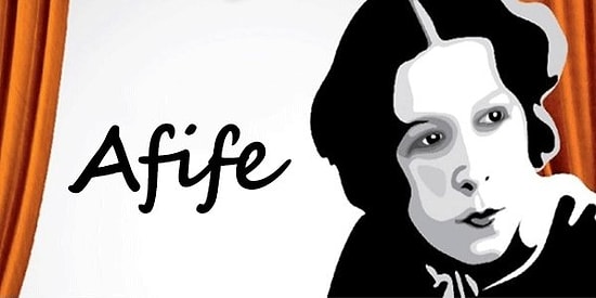 Tiyatro Varsa Ben Varım! Türk Kadını ve Tiyatrosu'nun En Güçlü Sesi: Afife Jale