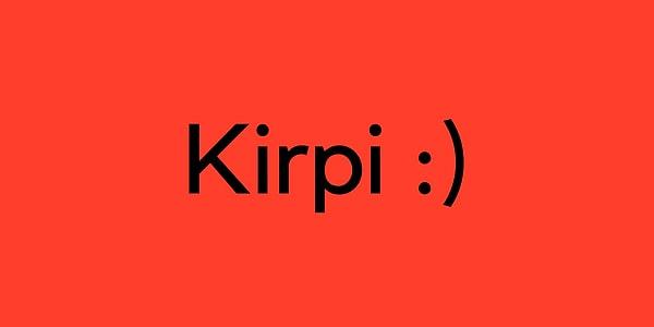Senin lakabın kesinlikle "Kirpi"olmalı!