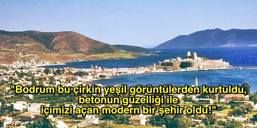 Güzel Olan Her Şeye Düşmanız: Ege’nin İncisi Bodrum’un 50 Yılda Yaşadığı Değişim Suratınıza Bir Tokat Gibi Çarpacak!
