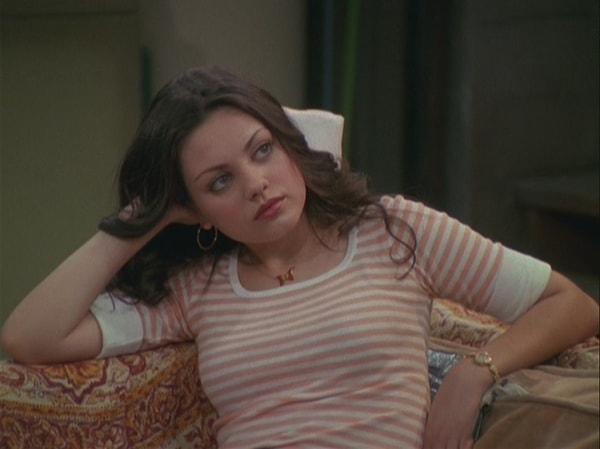 11. 14 yaşındaki Mila Kunis 'That 70's Show' adlı dizinin kadrosuna katılabilmek için 18 yaşında olduğu yalanını söyledi.