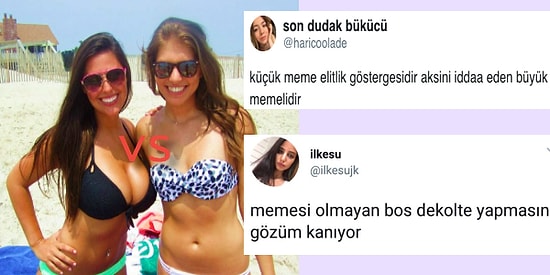 Yeni Polemiğimiz Hayırlı Olsun! Büyük Meme mi Küçük Meme mi?