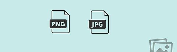 4. JPG ve PNG Uzantıları Arasındaki Fark