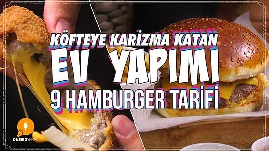 Hamburger Aşıkları Buraya! Köfteye Karizma Katan Ev Yapımı 9 Hamburger Tarifi